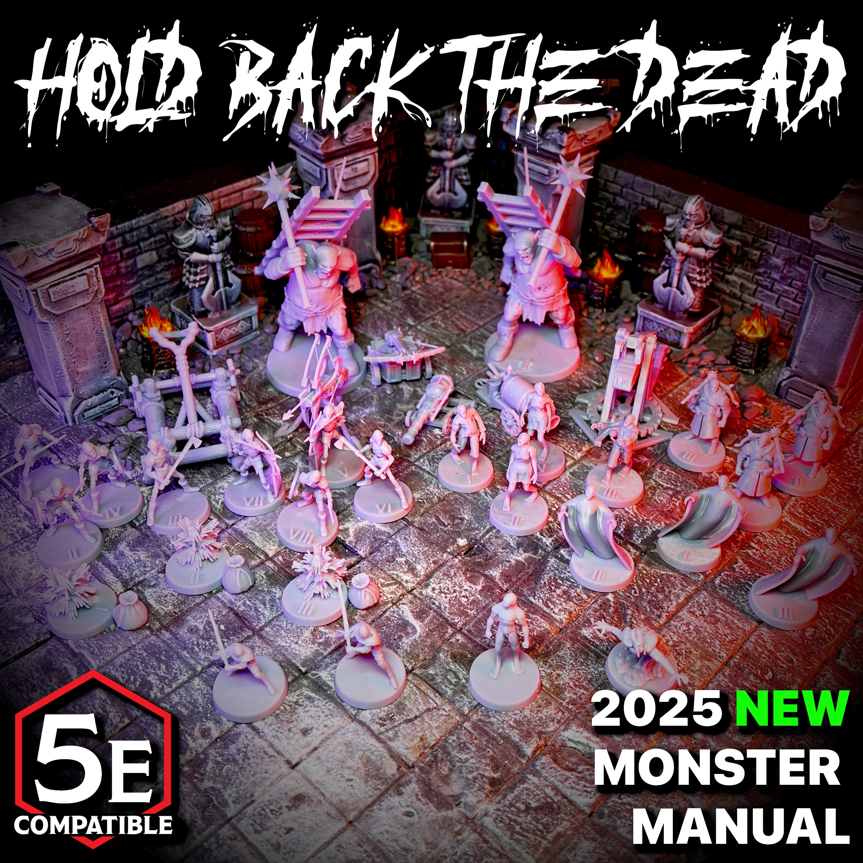The highest quality, reasonably priced 28mm scale Hold Back The Dead miniatures for Dungeons & Dragons, Pathfinder, GURPS, and other TTRPGS!